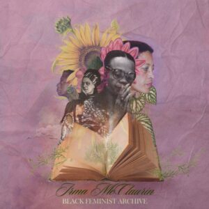 Illustration of black women and flowers emerging from an open book. Pink crinkled paper background. Text: "Irma McClaurin Black Feminist Archive."